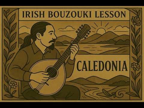 Irish Bouzouki Lesson - Caledonia (Dougie MacLean)