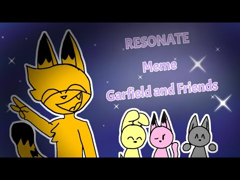 Resonate Meme //Animation Meme//(Garfield and Friends)