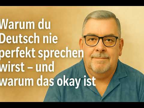 Perfekt Deutsch sprechen