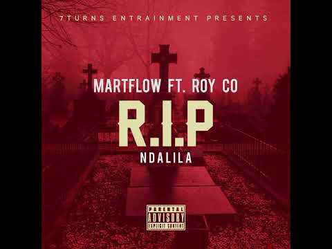 Martflow-Ft-Roy Co_Ndalila or R.i.p