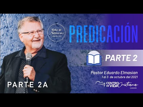 CVC Cancún - Retiro de matrimonios - 1 al 3 de Octubre de 2021 2ªA Parte | Centro de Vida Cristiana