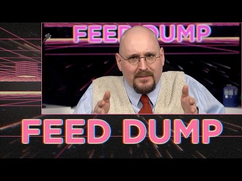 Feed Dump 235 - The Dump Awakens