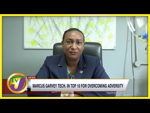 Marcus Garvey's Tech. in Top 10 for Overcoming Adversity TVJ News June 20 2022