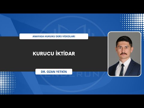 Kurucu İktidar / Anayasa Hukuku #3