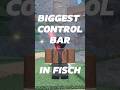 BIGGEST CONTROL BAR POSSIBLE IN FISCH! #fisch #roblox #new