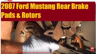 2007 Ford Mustang Rear Brake Pads and Rotors (No special caliper compression tool)