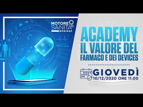 Academy Il valore del farmaco e dei devices - 10 Dicembre 2020