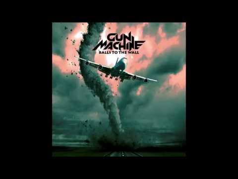 Gun Machine - Balls to the Wall