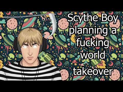 Scythe Boy- World Takeover [Lyrics] [Prod. Northal]