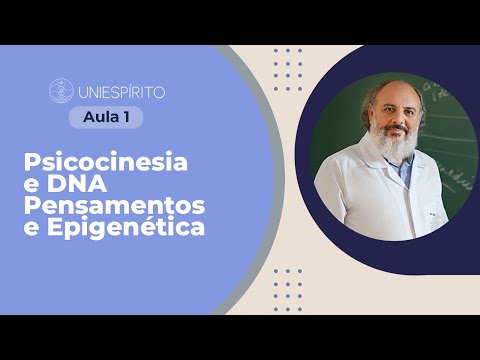 AULA 1  das 5 aulas gratuitas de Neurociências - Tema Psicocinesia e DNA - Pensamentos e Epigenética