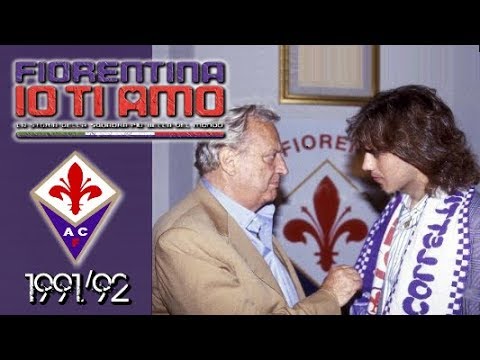Fiorentina IO TI AMO ● 1991/92 - Arriva Batigol
