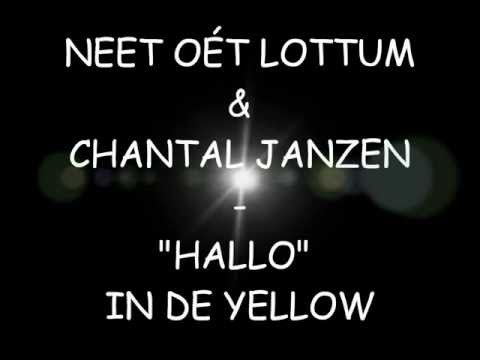 Neet oét Lottum & Chantal Janzen - Hallo in de Yellow (onscreen tekst)
