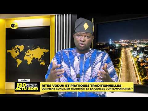 RITES VODUN ET PRATIQUES TRADITIONNELLES : COMMENT CONCILIER TRADITION ET EXIGENCES CONTEMPORAINES