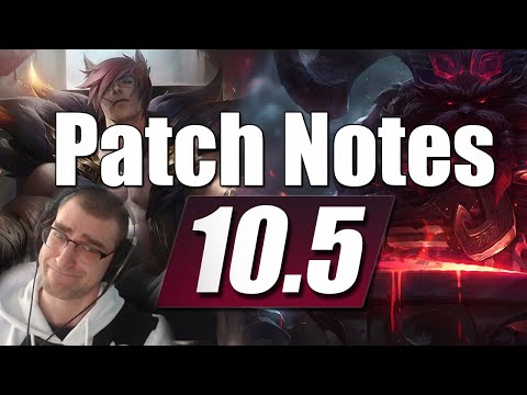 League of Legends 10.5 Patch Notes LoL Patch Rundown/Discussion
