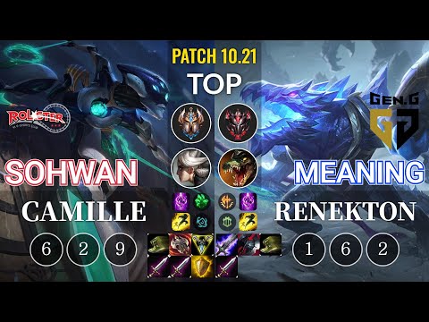 KT SoHwan Camille vs GEN Meaning Renekton Top - KR Patch 10.21