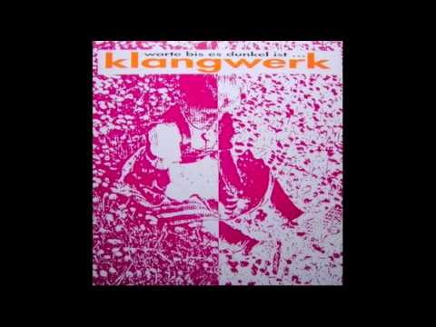 Klangwerk - Wollt Ihr