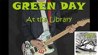 GREEN DAY - At the Library - GUITAR COVER