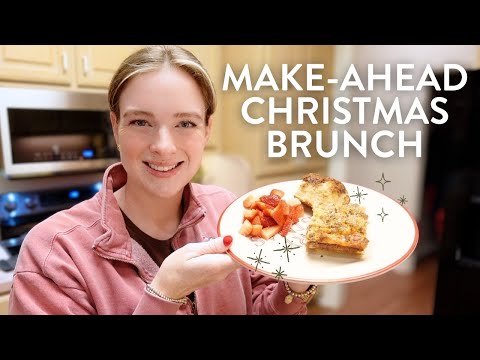 The Perfect, Easy Make Ahead Christmas Morning Brunch Recipe
