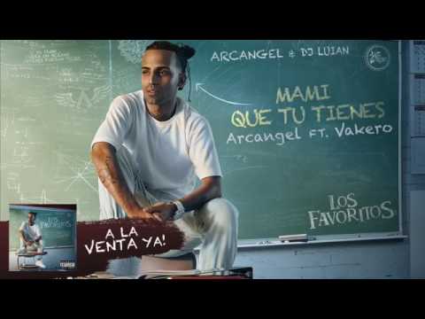 Mami Que tu tienes by arcangel ft. Vakero