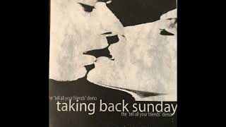 Taking Back Sunday – The Tell All Your Friends Demo