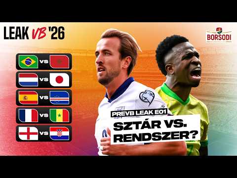 Brazília–Marokkó, Anglia–Horvátország és a vb nyitófordulója | PREVB LEAK E01
