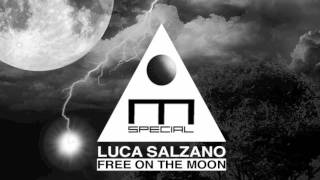 Luca Salzano - Free on The Moon  - Malatoid Records