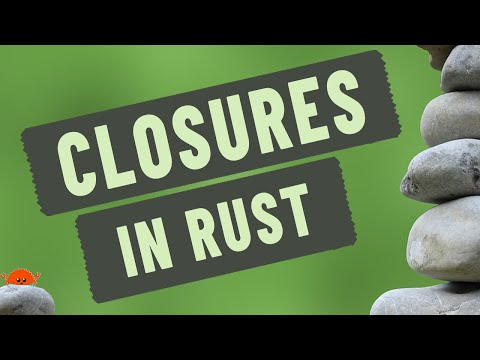 Closures -  Rust Programming Videos For Beginners - Lesson 16