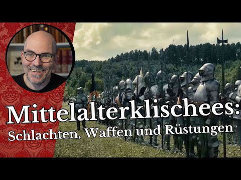 Mittelalterklischees: Schlachten, Waffen und Rüstungen