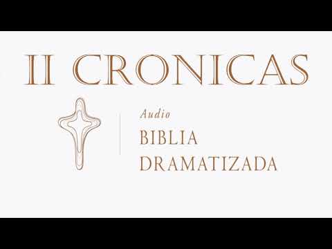 2 CRÓNICAS   AUDIO BIBLIA DRAMATIZADA   NUEVA TRADUCCIÓN VIVIENTE/ VE DIRECTO AL CAPITULO.