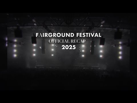 FAIRGROUND 2025 RECAP