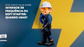 Soft Starter ou Inversor de Frequência: qual escolher para o seu motor?