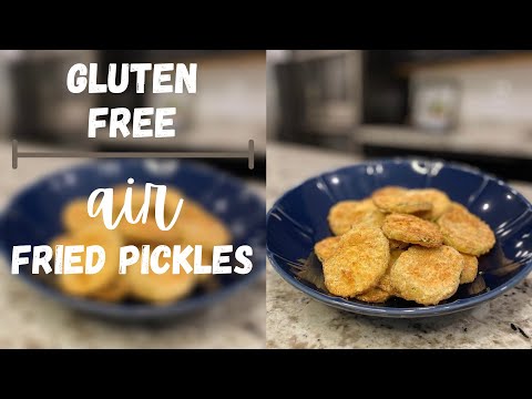 Gluten Free Air Fried Pickles