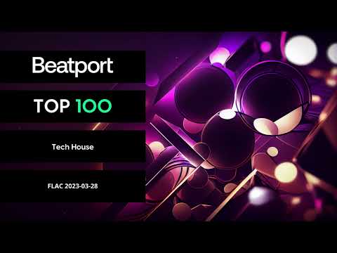 Beatport Top 100 Tech House March 2023 FLAC