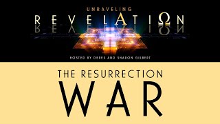 Unraveling Revelation: The Resurrection War