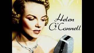 Helen O'connell - He's Funny That Way