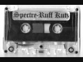 Spectre - Ruff Kutz Side One