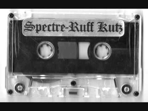 Spectre - Ruff Kutz Side One