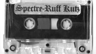 Spectre - Ruff Kutz Side One