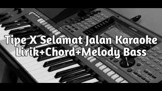 Download lagu Tipe X Selamat jalan karaoke   chord  bass melody File Style Yamaha Psr mp3 Download lagu Tipe X Selamat jalan karaoke   chord  bass melody File Style Yamaha Psr mp3