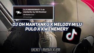 Download lagu DJ KAWANEMARY X MELODY MULU PULO MASHUP CAMPURAN PAP RANDOM VIRAL TIKTOK YANG KALIAN CARI 2025 mp3 Download lagu DJ KAWANEMARY X MELODY MULU PULO MASHUP CAMPURAN PAP RANDOM VIRAL TIKTOK YANG KALIAN CARI 2025 mp3