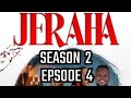 JERAHA | Ep 4 | SEASON 2