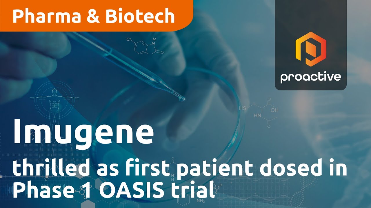 Imugene thrilled as first patient dosed in Phase 1 OASIS trial