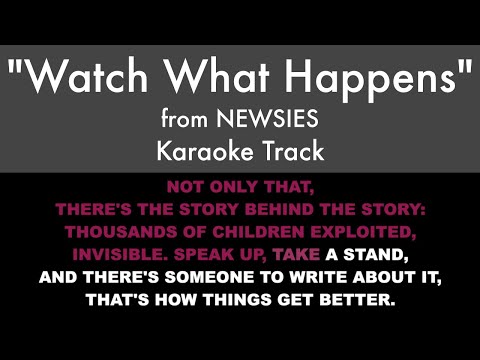 "Watch What Happens" from Newsies - Karaoke Track with Lyrics on Screen