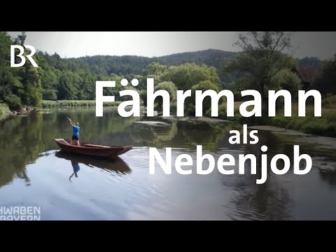 Der Herr der Zille: Neuer Fährmann für Regenstauf | Schwaben + Altbayern | BR