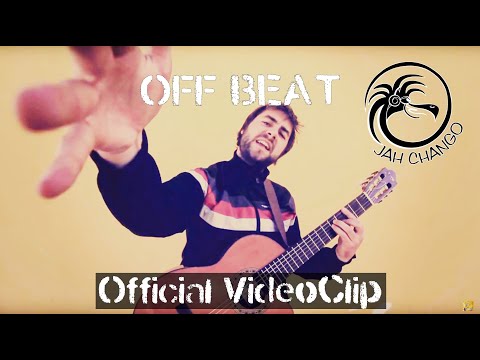 Jah Chango "Off Beat" Official Video Clip