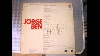 Jorge Ben - Por causa de voce, Chove chuva, Mas que nada