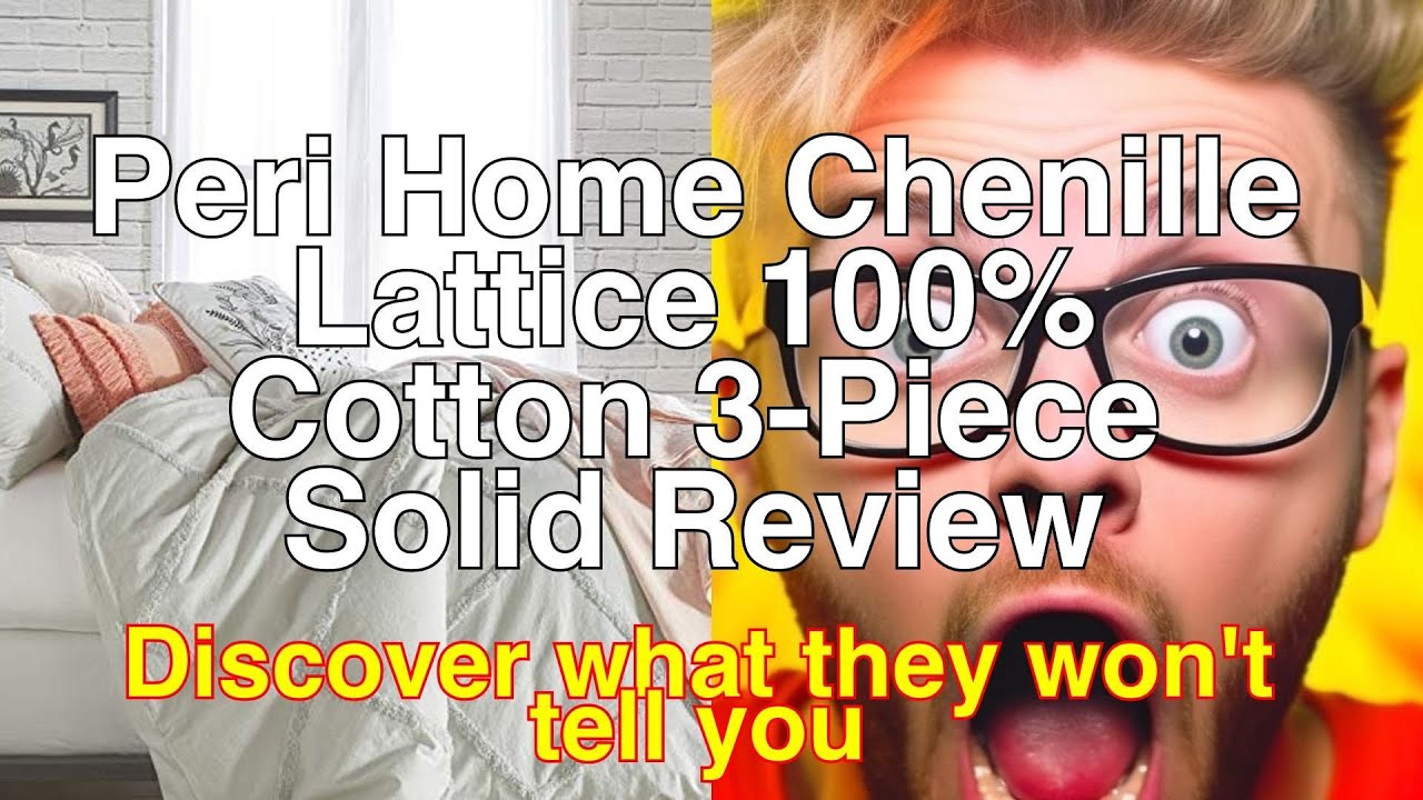 Peri Home Chenille Lattice 100% Cotton 3-Piece Solid Color Comforter and Sham Set Review