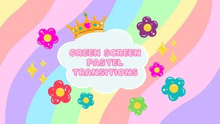 GREEN SCREEN PASTEL TRANSITIONS  FREE  AESTHETIC  