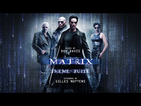 Don Davis: The Matrix Theme Suite [Extended by Gilles Nuytens]