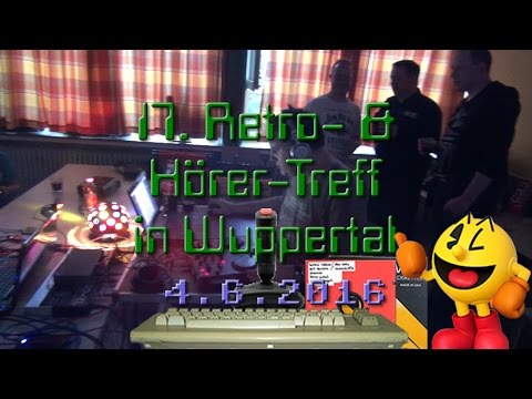 17. Radio PARALAX Retro- & Hörer-Treff in Wuppertal - 4.6.2016 🕹️ 🎮